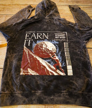 Load image into Gallery viewer, Earn It. Hoodies